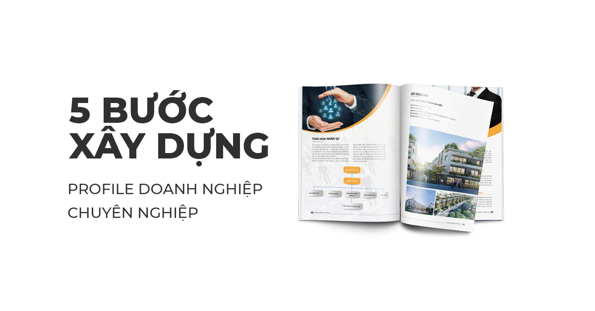 5 Bước Xây dựng Profile doanh nghiệp